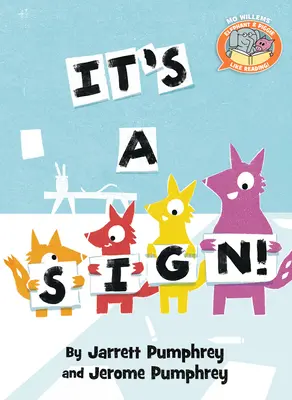 Je to znamenie! (Slon a prasiatko radi čítajú!) - It's a Sign! (Elephant & Piggie Like Reading!)