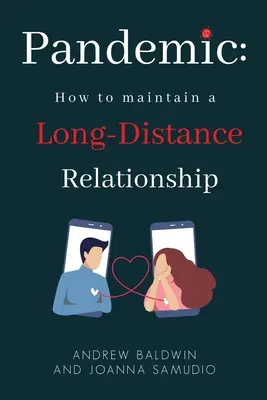 Pandémia: Ako udržať vzťah na diaľku - Pandemic: How To Maintain A Long-Distance Relationship