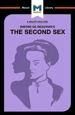 Analýza knihy Simone de Beauvoir Druhé pohlavie - An Analysis of Simone de Beauvoir's the Second Sex