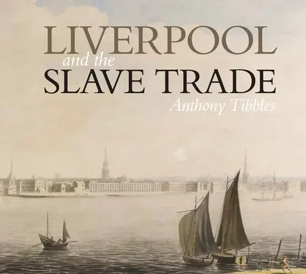 Liverpool a obchod s otrokmi - Liverpool and the Slave Trade
