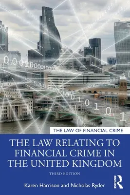 Právo týkajúce sa finančnej trestnej činnosti v Spojenom kráľovstve - The Law Relating to Financial Crime in the United Kingdom