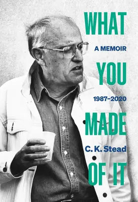 Čo si z toho urobil: Spomienky, 1987-2020 - What You Made of It: A Memoir, 1987-2020