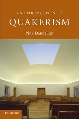 Úvod do kvakerstva - An Introduction to Quakerism