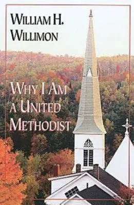 Prečo som zjednotený metodista - Why I Am a United Methodist