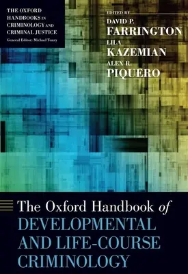 Oxfordská príručka vývojovej a životnej kriminológie - The Oxford Handbook of Developmental and Life-Course Criminology