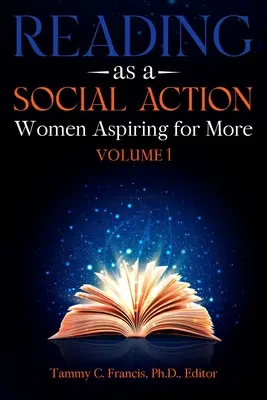 Čítanie ako sociálna akcia: Ženy, ktoré sa usilujú o viac - Reading as a Social Action: Women Aspiring for More