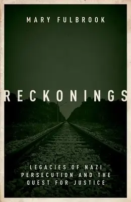 Úvahy: Dedičstvo nacistického prenasledovania a spravodlivosť - Reckonings: Legacies of Nazi Persecution