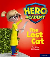 Akadémia hrdinov: : Oxford Level 1, Lilac Book Band: The Lost Cat - Hero Academy: Oxford Level 1, Lilac Book Band: The Lost Cat