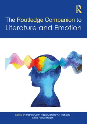 Routledge Companion to Literature and Emotion (Routledžský sprievodca literatúrou a emóciami) - The Routledge Companion to Literature and Emotion
