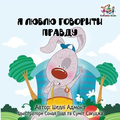 Rád hovorím pravdu: ukrajinská jazyková kniha pre deti - I Love to Tell the Truth: Ukrainian Language Book for Kids