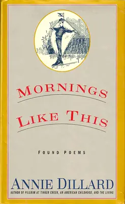 Ráno ako toto: Nájdené básne - Mornings Like This: Found Poems
