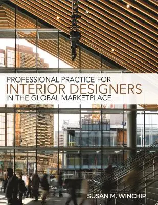 Profesionálna prax interiérového dizajnu na globálnom trhu - Professional Practice for Interior Design in the Global Marketplace