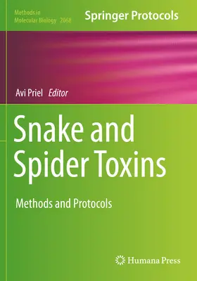 Toxíny hadov a pavúkov: Metódy a protokoly - Snake and Spider Toxins: Methods and Protocols
