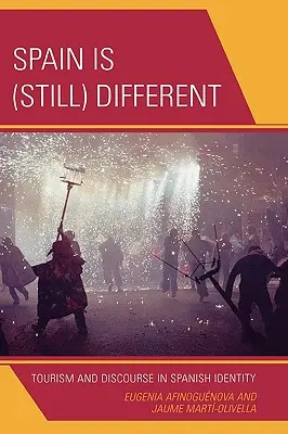 Španielsko je (stále) iné: cestovný ruch a diskurz v španielskej identite - Spain Is (Still) Different: Tourism and Discourse in Spanish Identity