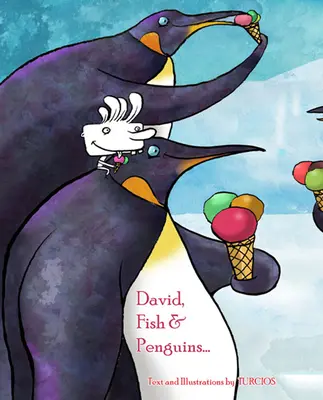David, ryby a tučniaky... - David, Fish & Penguins...