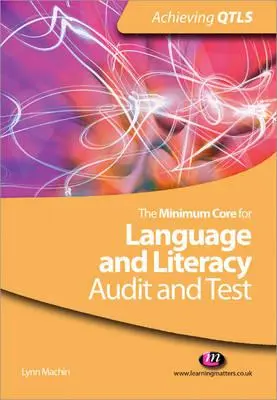 Minimálny základ pre jazykovú a literárnu gramotnosť: Audit a test - The Minimum Core for Language and Literacy: Audit and Test