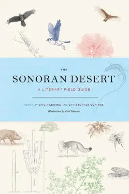 Sonorská púšť: Literárny terénny sprievodca - The Sonoran Desert: A Literary Field Guide