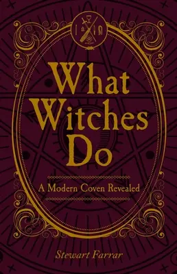 Čo robia čarodejnice: Moderný klenot odhalený - What Witches Do: A Modern Coven Revealed