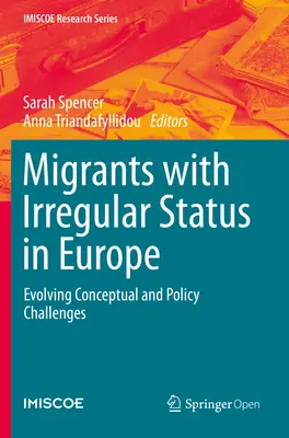 Migranti s neregulárnym štatútom v Európe: Vývoj koncepčných a politických výziev - Migrants with Irregular Status in Europe: Evolving Conceptual and Policy Challenges