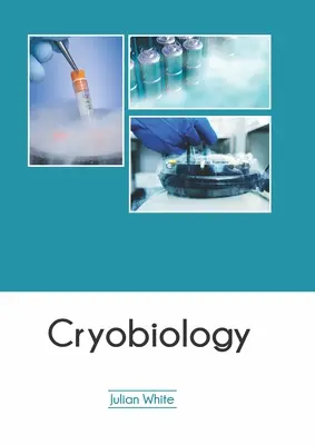 Kryobiológia - Cryobiology