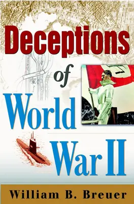 Podvody druhej svetovej vojny - Deceptions of World War II