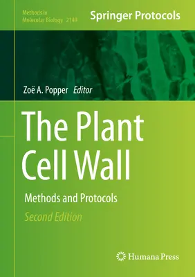Rastlinná bunková stena: Metódy a protokoly - The Plant Cell Wall: Methods and Protocols