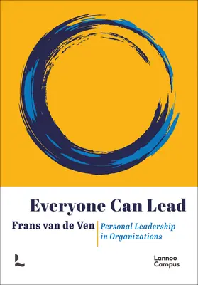 Každý môže viesť: Osobné vedenie v organizáciách - Everyone Can Lead: Personal Leadership in Organizations
