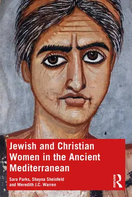 Židovské a kresťanské ženy v starovekom Stredomorí - Jewish and Christian Women in the Ancient Mediterranean