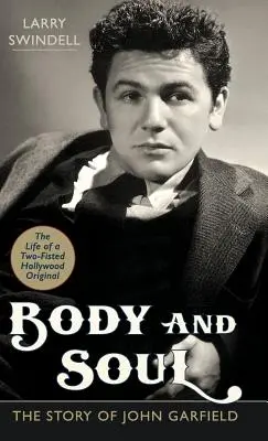 Telo a duša: Príbeh Johna Garfielda - Body and Soul: The Story of John Garfield