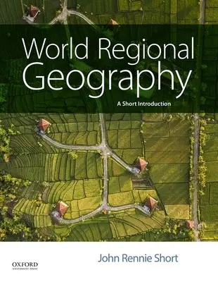 Regionálna geografia sveta: Krátky úvod - World Regional Geography: A Short Introduction