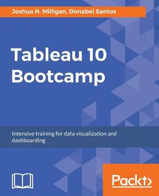 Tableau 10 Bootcamp: Intenzívne školenie na vizualizáciu údajov a dashboarding - Tableau 10 Bootcamp: Intensive training for data visualization and dashboarding