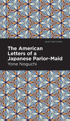 Americké listy japonskej salónnej slúžky - The American Letters of a Japanese Parlor-Maid