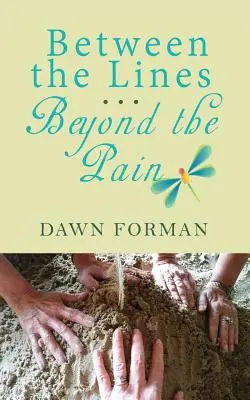 Medzi riadkami... za hranicou bolesti - Between the Lines...Beyond the Pain