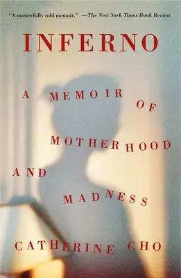 Inferno: Spomienky na materstvo a šialenstvo - Inferno: A Memoir of Motherhood and Madness