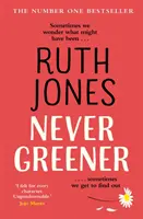 Nikdy nie je zelenšie - Najpredávanejší román od spolutvorcu seriálu GAVIN & STACEY - Never Greener - The number one bestselling novel from the co-creator of GAVIN & STACEY