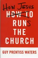 Ako Ježiš riadi Cirkev - How Jesus Runs the Church