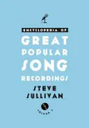 Encyklopédia veľkých nahrávok populárnych piesní: 3. a 4. zväzok - Encyclopedia of Great Popular Song Recordings: Volumes 3 and 4