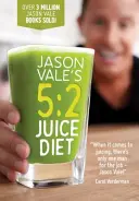 Šťavnatá diéta 5:2 - 5:2 Juice Diet