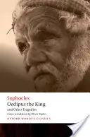 Oidipus kráľ a iné tragédie: Oidipus kráľ, Aias, Filoktéta, Oidipus v Kolóne - Oedipus the King and Other Tragedies: Oedipus the King, Aias, Philoctetes, Oedipus at Colonus