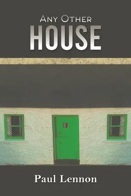 Akýkoľvek iný dom - Any Other House