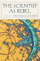 Vedec ako rebel - The Scientist as Rebel