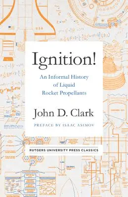 Zapálenie! Neformálne dejiny kvapalných raketových palív - Ignition!: An Informal History of Liquid Rocket Propellants