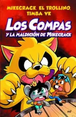 Los Compas Y La Maldicin de Mikecrack: Diario de Un Hombre Tranquilo (Denník pokojného muža) - Los Compas Y La Maldicin de Mikecrack: Diario de Un Hombre Tranquilo