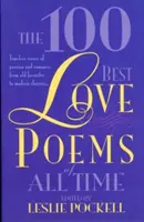 100 najlepších ľúbostných básní všetkých čias - The 100 Best Love Poems of All Time