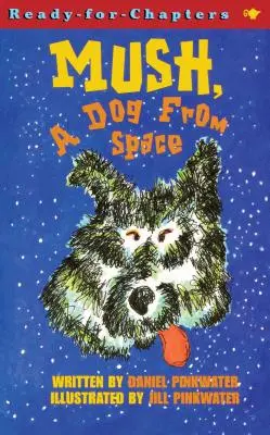 Muš, pes z vesmíru - Mush, a Dog from Space