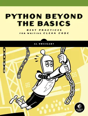Za hranice základných vecí s Pythonom: Najlepšie postupy na písanie čistého kódu - Beyond the Basic Stuff with Python: Best Practices for Writing Clean Code