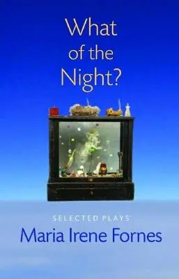Čo s nocou? Vybrané hry - What of the Night?: Selected Plays