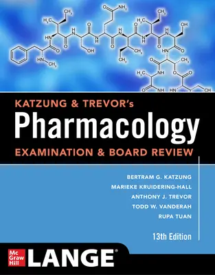 Katzung & Trevor's Pharmacology Examination and Board Review, trináste vydanie - Katzung & Trevor's Pharmacology Examination and Board Review, Thirteenth Edition