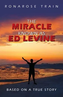 Zázrak známy ako Ed Levine: Na základe skutočného príbehu - The Miracle Known As Ed Levine: Based On A True Story