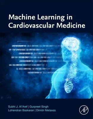 Strojové učenie v kardiovaskulárnej medicíne - Machine Learning in Cardiovascular Medicine